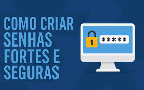Como criar senhas seguras